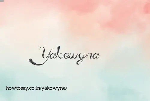 Yakowyna