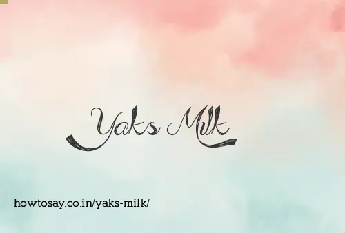 Yaks Milk