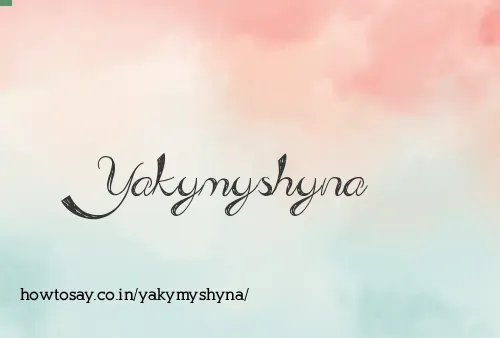 Yakymyshyna