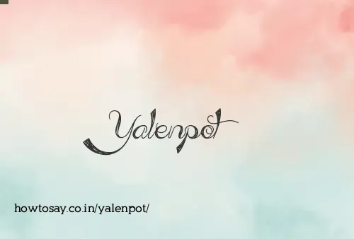 Yalenpot