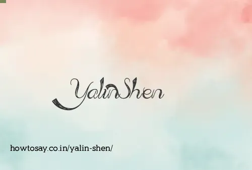 Yalin Shen