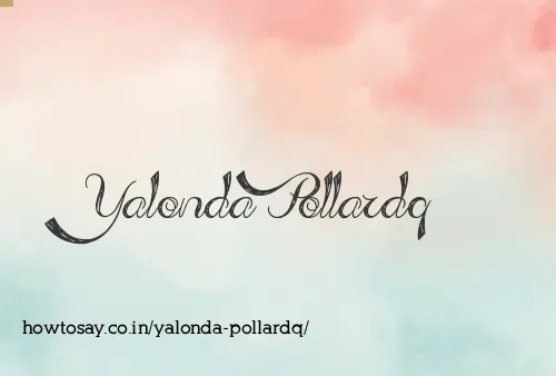 Yalonda Pollardq