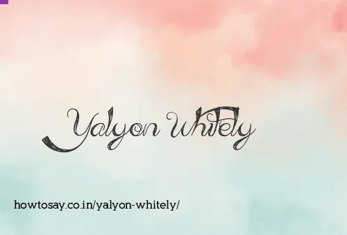 Yalyon Whitely