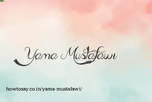 Yama Mustafawi