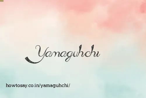 Yamaguhchi