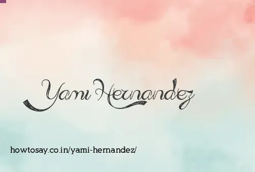 Yami Hernandez