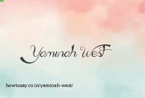 Yaminah West