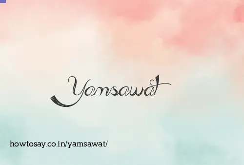 Yamsawat