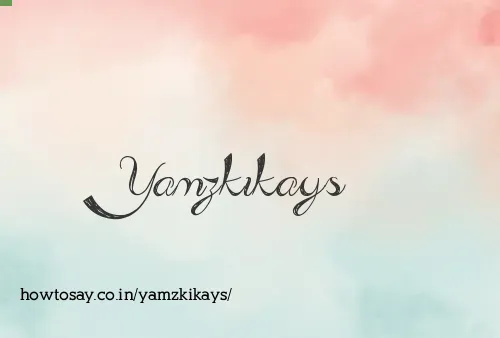 Yamzkikays