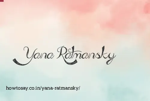 Yana Ratmansky