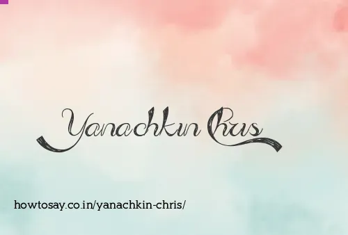 Yanachkin Chris