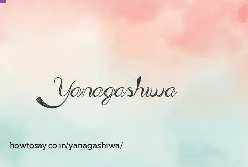 Yanagashiwa