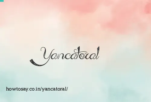 Yancatoral