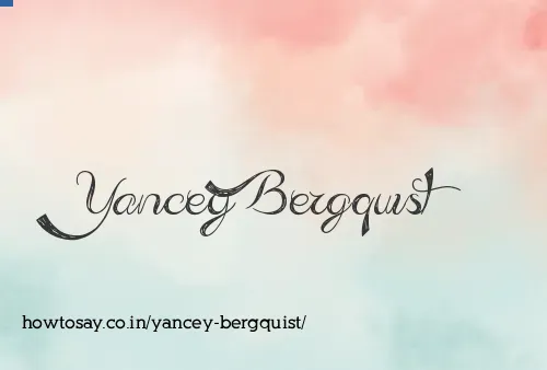 Yancey Bergquist