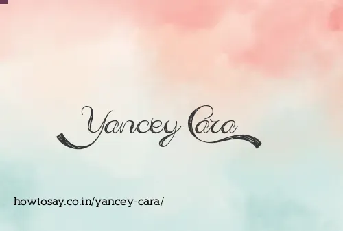 Yancey Cara