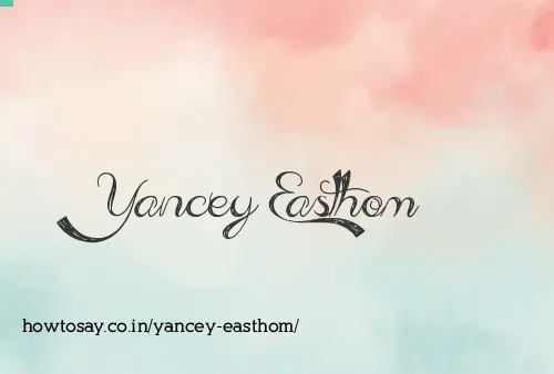 Yancey Easthom