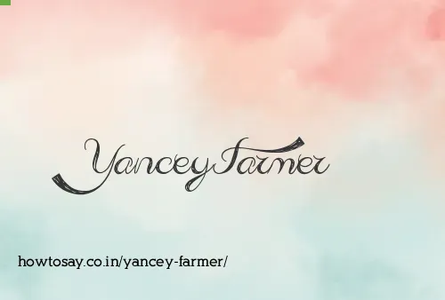 Yancey Farmer