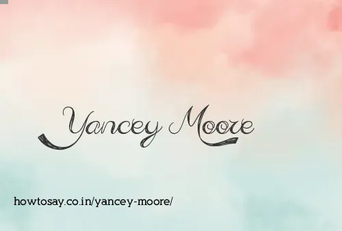 Yancey Moore