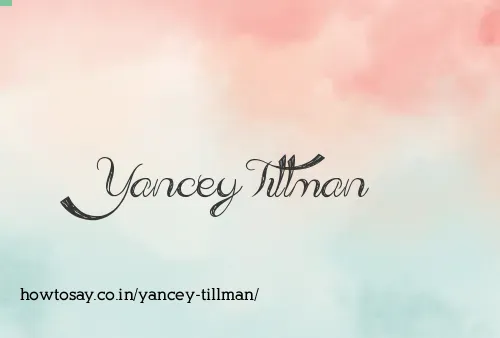 Yancey Tillman