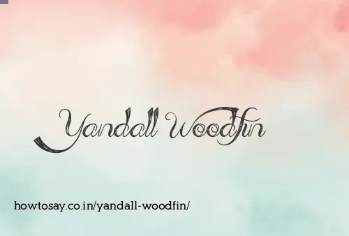 Yandall Woodfin