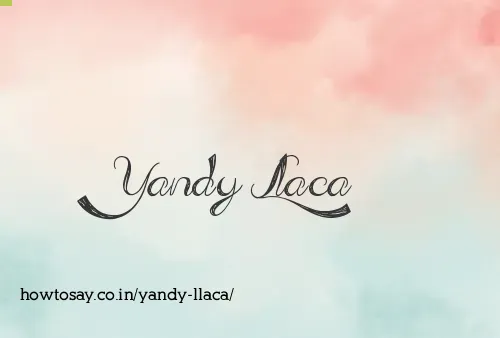Yandy Llaca