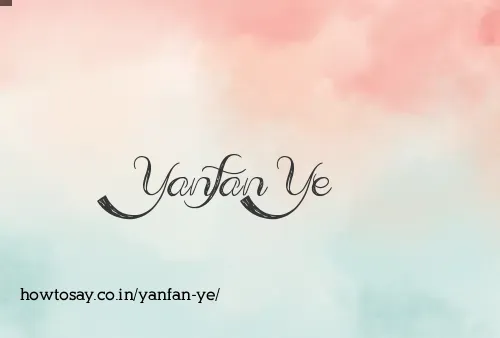 Yanfan Ye