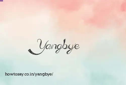Yangbye