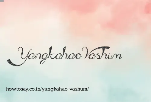 Yangkahao Vashum