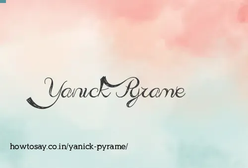 Yanick Pyrame