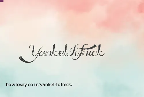 Yankel Fufnick