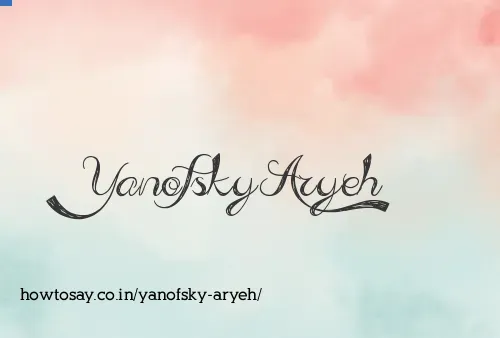 Yanofsky Aryeh
