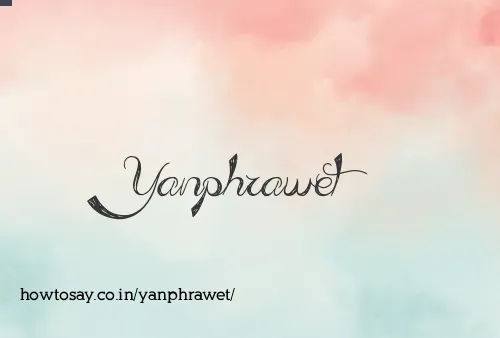 Yanphrawet