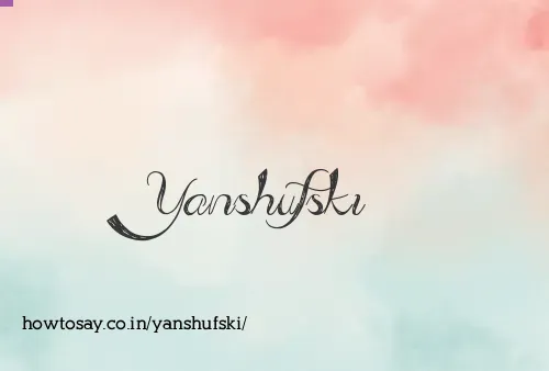 Yanshufski