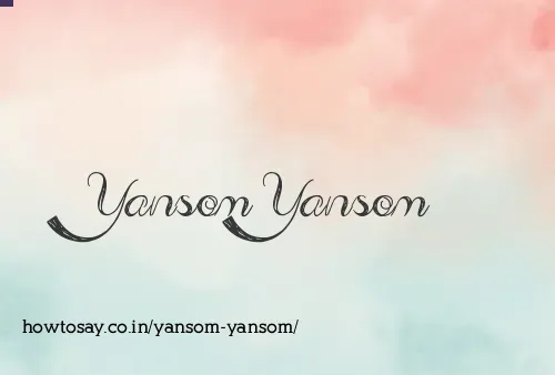 Yansom Yansom