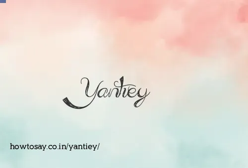Yantiey