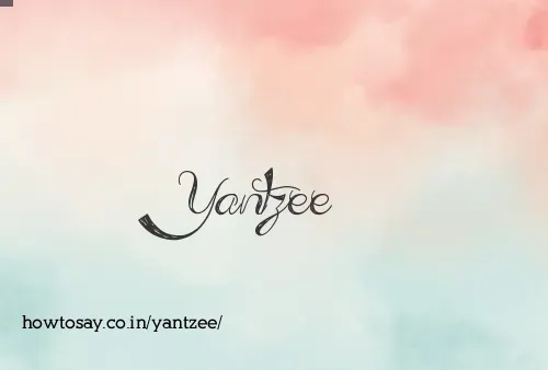 Yantzee