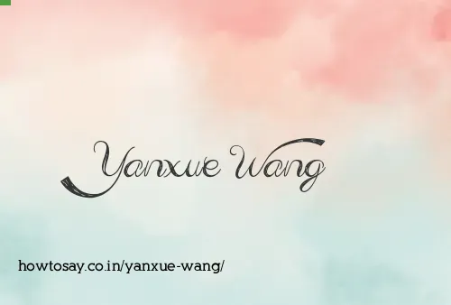 Yanxue Wang