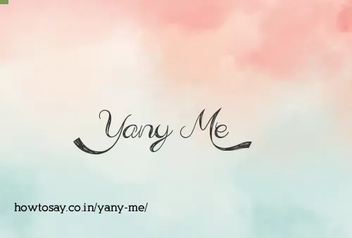 Yany Me