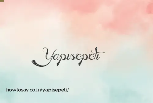 Yapisepeti