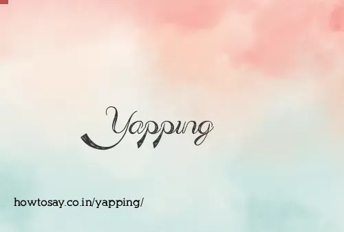 Yapping