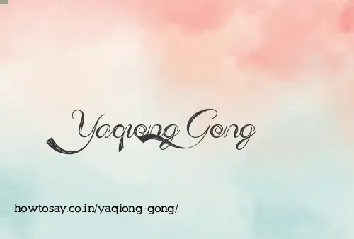 Yaqiong Gong
