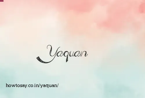 Yaquan