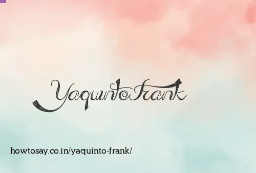Yaquinto Frank