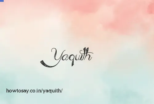 Yaquith