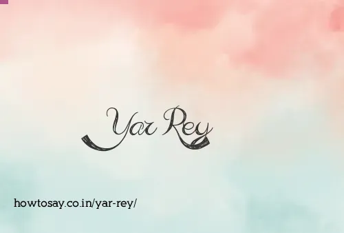 Yar Rey
