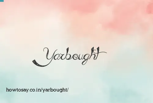 Yarbought