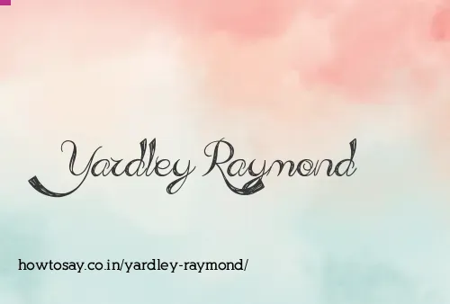 Yardley Raymond