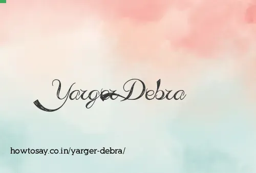 Yarger Debra