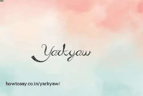 Yarkyaw