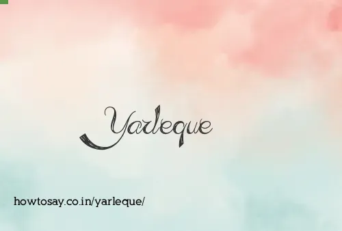 Yarleque